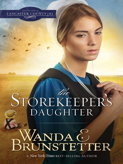 Title details for The Storekeeper's Daughter by Wanda E. Brunstetter - Wait list